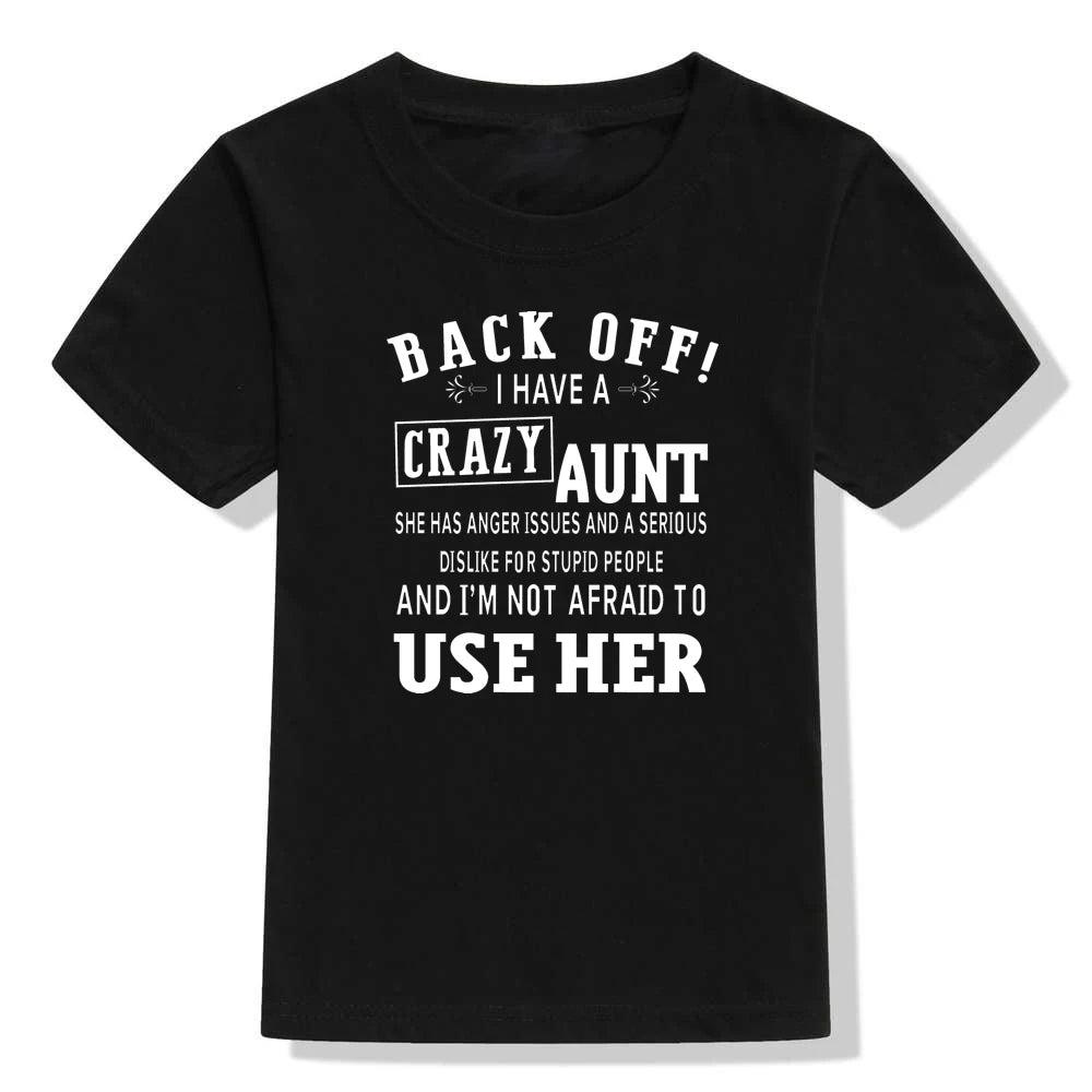 Lukas I Have A Crazy Aunt and I'm Not Afraid Boys Tees