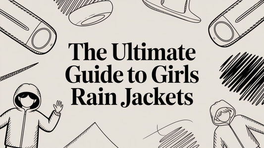 The Ultimate Guide to Girls Rain Jackets: Protecting Sensitive Skin on Rainy Days