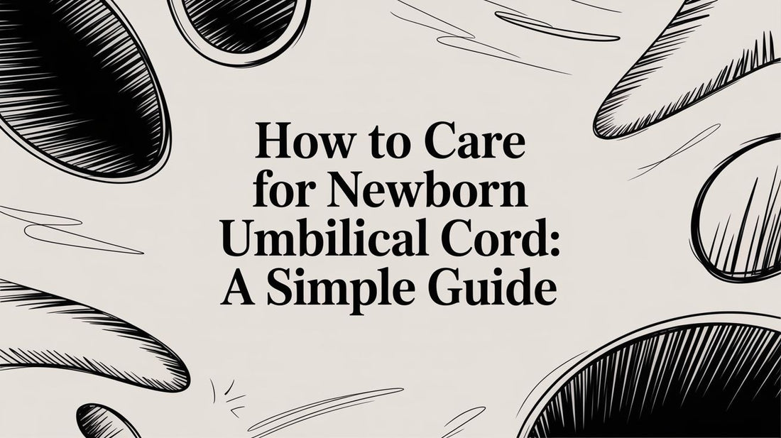How to Care for a Newborn Umbilical Cord: A Guide to Safe Healing