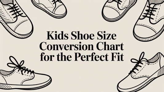 Kids Shoe Size Conversion Chart for the Perfect Fit