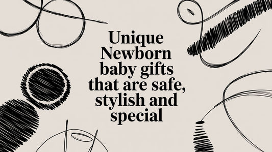 Unique Newborn Baby Gifts That Are Safe Stylish and Special